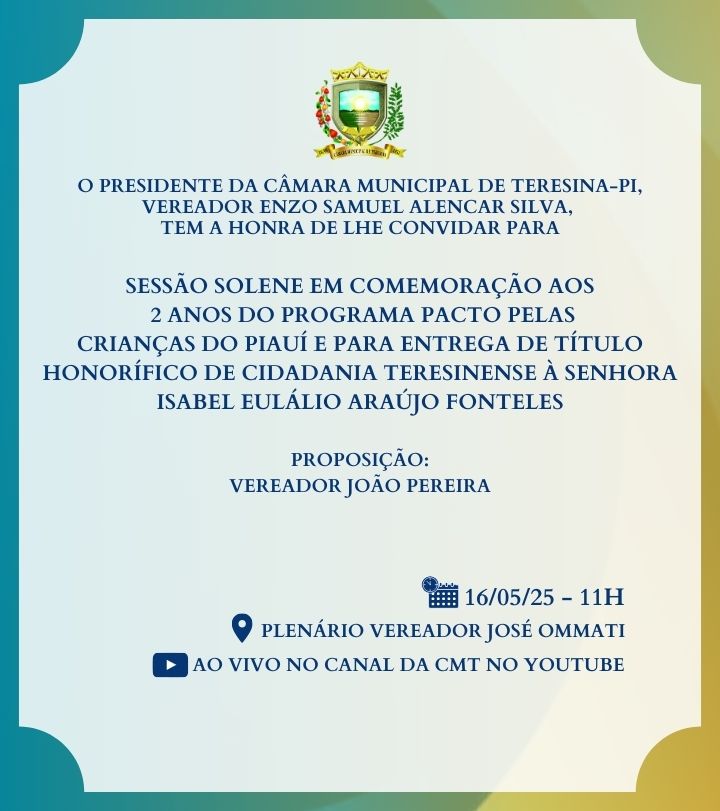 Câmara de Teresina realiza sessão solene em homenagem aos 2 anos do Pacto pelas Crianças do Piauí